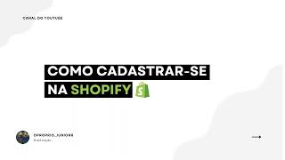 COMO CRIAR SUA CONTA SHOPIFY EM 2024  GUIA PASSO A PASSO PARA INICIANTES [upl. by Uhp]