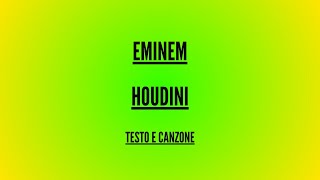 Eminem  Houdini  Traduzione Italiano [upl. by Mcferren69]