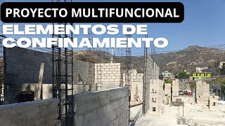 ELEMENTOS DE CONFINAMIENTO EN PROYECTO MULTIFUNCIONAL [upl. by Nevek836]