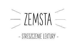 ZEMSTA  animowane streszczenie [upl. by Edeline]