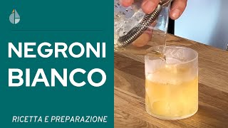 NEGRONI BIANCO un nuovo modo di bere questo grande classico [upl. by Nunes]