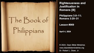 Philippians 069B  Righteousness and Justification in Romans [upl. by Gnem]