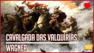 A CAVALGADA DAS VALQUÍRIAS  RICHARD WAGNER 🎵 [upl. by Judenberg377]