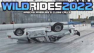 WILD RIDES 2022  Drag Racing Wrecks Wheelies amp Close Calls Compilation [upl. by Vacuva]