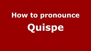 How to pronounce Quispe SpanishArgentina  PronounceNamescom [upl. by Inor]