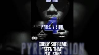 Cobby Supreme Feat J Stone  Seen That [upl. by Adnylam]