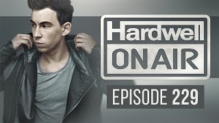 Hardwell On Air 229 [upl. by Behnken]