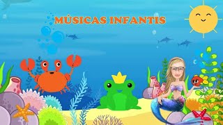 COLETÂNEA DE MÚSICAS INFANTIS  PEIXINHOS DO MAR  CARANGUEJO  SAPO JURURU musicainfantil [upl. by Silvana]