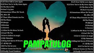 PAMPATULOG OPM ENGLISH LOVE SONGS  Sleeping OPM Love Songs Collection 2024 [upl. by Hahn]