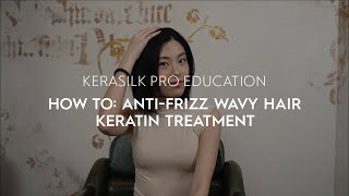 How To AntiFrizz Wavy Hair Keratin Treatment  KERASILK [upl. by Fonseca]