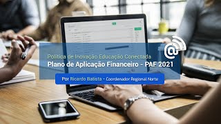 Elaborando o PAF 2021 em um cenário real para a aplicação de recursos do PIEC [upl. by Kiker415]