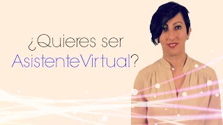 Cómo ser Asistente Virtual [upl. by Kcirdnek]