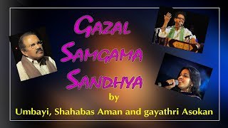 Gazal Sangama Sandhya by Umbayi  Shahabas Aman and Gayatri Asokan [upl. by Akvir]