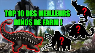 TOP 10 DES MEILLEURS DINOS DE FARM DANS ARK  ILS VOUS LES FAUT [upl. by Noived]