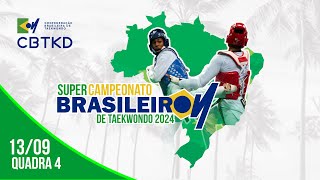 1309  Quadra 04  Super Campeonato Brasileiro de Taekwondo 2024 [upl. by Westberg]