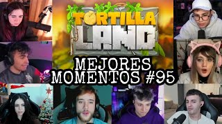 FARGAN BOBO 🤔🤔 MEJORES MOMENTOS DE TORTILLA LAND 95 [upl. by Adleremse]