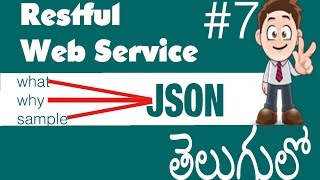 Restful Web Services Tutorial In Telugu తెలుగులో  7 JSON Realtime [upl. by Reichert]