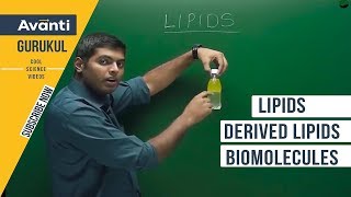 11B09  Biomolecules  Lipids  Derived lipids  Biomolecules  Class 11 Biology [upl. by Patricia433]