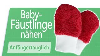 Einfache BabyFäustlinge selber nähen für Anfänger [upl. by Trawets]