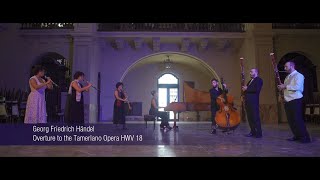 Georg Friedrich Händel 16851759  Overture to the Tamerlano Opera HWV 18 [upl. by Thorma118]