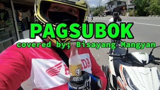 PAGSUBOK by Bisayang Mangyan ft Reymond padera [upl. by Cired]