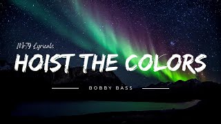 Bobby Bass  Hoist the Colours Lyrics The Bass Singers of TikTok [upl. by Retla]