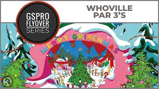 GSPro Course Flyover  Whoville Par 3’s  Designed by CDrum [upl. by Lieberman741]