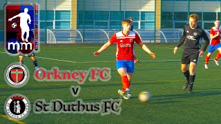 20230218 Orkney FC v St Duthus FC [upl. by Vernen]