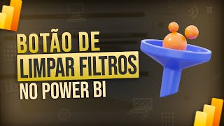 Botão de limpar filtros no Power BI  RÁPIDO E PRÁTICO [upl. by Ruthie996]