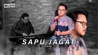 SAPU JAGAT  DANANG COVER [upl. by Lzeil]