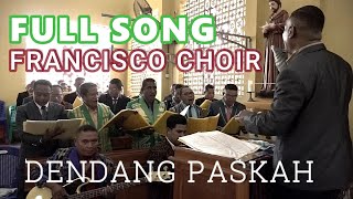 DENDANG PASKAH PS Francisco Choir Paroki St Fransiskus Asisi Lamahora [upl. by Nivle]