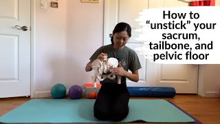 How to Release your Sacrum Tailbone and Pelvic Floor [upl. by Grizel667]