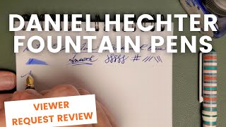 Daniel Hechter Fountain Pen • First Impressions • Viewer Request [upl. by Erehc861]