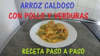 Arroz caldoso con pollo y verduras paso a paso [upl. by Miki1]