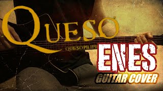 Queso  Enes Guitar Cover [upl. by Sihonn728]