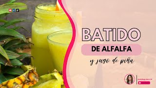 Batido de Alfalfa con piña [upl. by Elon]