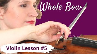 FREE Violin Lesson 5 for Beginners  WHOLE BOW [upl. by Tamas900]