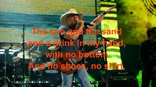 No Shoes No Shirt No Problems Kenny Chesney Lyrics [upl. by Cullin]