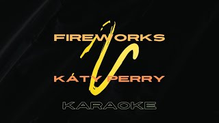 Fireworks  Karaoke [upl. by Dhaf]