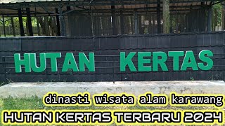 HUTAN KERTASDINASTI WISATA ALAM KARAWANG [upl. by Rossy152]