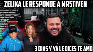 ZELIKA MOLESTO LE RESPONDE A MRSTIVEN 😱🥵 [upl. by Imoin]