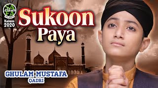 New Naat  Sukoon Paya  Ghulam Mustafa Qadri  Official Video  Safa Islamic [upl. by Acinyt]