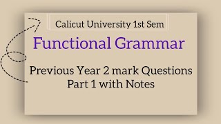 Calicut University 1st Sem Functional Grammar Previous Year 2 mark questions Part 1 with Notes [upl. by Aromas]