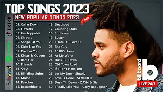 New Songs 2023📣📣Top 40 Popular Songs Playlist 2023📣📣 Best English Music Collection 2023 [upl. by Eyoj]