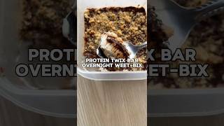 Protein twix bar overnight weetbix [upl. by Keemahs]