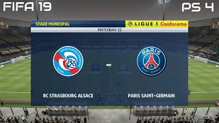 FIFA 19 RC Strasbourg vs PSG Gameplay Ligue 1 Conforama 4K [upl. by Nadaba656]