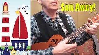 Rich Plays 2 Sail Away Songs Tenor ukulele Fingerpicking Strum [upl. by Airak671]