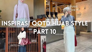 INSPIRASI OOTD HIJAB STYLE PART 10 [upl. by Hakceber]