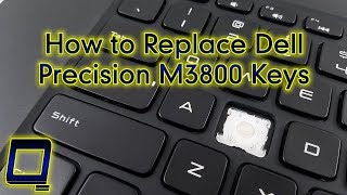 How to Replace Dell Precision M3800 Keys [upl. by Jehovah]