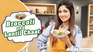 Broccoli amp Lentil Chaat  Shilpa Shetty Kundra  Healthy Recipes  Nutralite [upl. by Akiras]